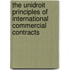 The Unidroit Principles of International Commercial Contracts door David Oser