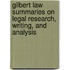 Gilbert Law Summaries on Legal Research, Writing, And Analysis