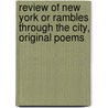 Review of New York or Rambles Through the City, Original Poems by Thomas Eaton