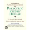 The Official Patient's Sourcebook On Polycystic Kidney Disease door James N. Parker