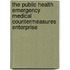 The Public Health Emergency Medical Countermeasures Enterprise