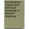 Humanitarian Charter and Minimum Stardards in Disaster Response by Sphere Project