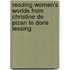 Reading Women's Worlds From Christine De Pizan To Doris Lessing