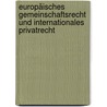 Europäisches Gemeinschaftsrecht und Internationales Privatrecht door Eckart Brödermann