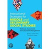 Instructional Strategies For Middle And Secondary Social Studies by Timothy A. Keiper