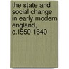 The State and Social Change in Early Modern England, C.1550-1640 door Steve Hindle