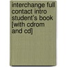 Interchange Full Contact Intro Student's Book [with Cdrom And Cd] door Jack C. Richards
