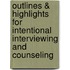 Outlines & Highlights for Intentional Interviewing and Counseling