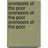 Overseers of the Poor Overseers of the Poor Overseers of the Poor
