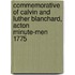 Commemorative Of Calvin And Luther Blanchard, Acton Minute-Men 1775