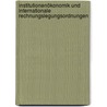 Institutionenökonomik und internationale Rechnungslegungsordnungen door Jens Wüstemann