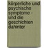 Körperliche und psychische Symptome - und die Geschichten dahinter