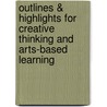 Outlines & Highlights for Creative Thinking and Arts-Based Learning door Cram101 Textbook Reviews