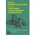 Fiscal Decentralization and the Challenge of Hard Budget Constraints