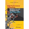 High Performance Computing In Science And Engineering, Garching 2004 door Konwihr Result Workshop
