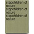 Stepchildren of Nature Stepchildren of Nature Stepchildren of Nature