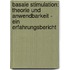 Basale Stimulation: Theorie und Anwendbarkeit - Ein Erfahrungsbericht
