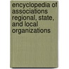 Encyclopedia of Associations Regional, State, and Local Organizations door Not Available