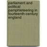 Parliament And Political Pamphleteering In Fourteenth-Century England by Clementine Oliver