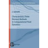Characteristics Finite Element Methods In Computational Fluid Dynamics door Joe Iannelli