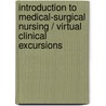 Introduction to Medical-Surgical Nursing / Virtual Clinical Excursions door Ph.D. Linton Adrianne Dill