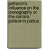 Petrarch's Influence on the Iconography of the Carrara Palace in Padua