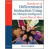 Handbook Of Differentiated Instruction Using The Multiple Intelligences by Bruce Campbell