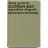 Study Guide to Accompany Nasm Essentials of Sports Performance Training