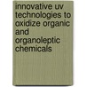 Innovative Uv Technologies To Oxidize Organic And Organoleptic Chemicals door S.A. Andrews