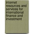 Internet Resources and Services for International Finance and Investment