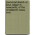 Memorial Sketch Of Lieut. Edgar M. Newcomb, Of The Nineteenth Mass. Vols
