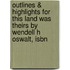 Outlines & Highlights For This Land Was Theirs By Wendell H Oswalt, Isbn