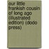 Our Little Frankish Cousin of Long Ago (Illustrated Edition) (Dodo Press)