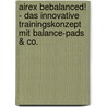 Airex Bebalanced! - Das Innovative Trainingskonzept Mit Balance-pads & Co. by Frank Thömmes