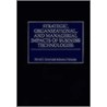 Strategic, Organizational, and Managerial Impacts of Business Technologies door Roberta J. Schultz