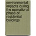 Environmental Impacts During the Operational Phase of Residential Buildings