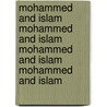 Mohammed and Islam Mohammed and Islam Mohammed and Islam Mohammed and Islam door Kate Seelye