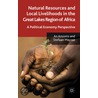 Natural Resources And Local Livelihoods In The Great Lakes Region Of Africa door Stefaan Marysse