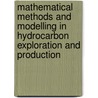 Mathematical Methods And Modelling In Hydrocarbon Exploration And Production door Armin Iske