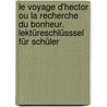 Le Voyage d'Hector ou la recherche du bonheur. Lektüreschlüsssel für Schüler door Nadja Schulte