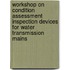 Workshop On Condition Assessment Inspection Devices For Water Transmission Mains