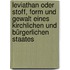 Leviathan oder Stoff, Form und Gewalt eines kirchlichen und bürgerlichen Staates