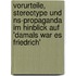 Vorurteile, Stereotype Und Ns-propaganda Im Hinblick Auf 'Damals War Es Friedrich'