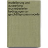 Modellierung und Auswertung musterbasierter Bedingungen an Geschäftsprozessmodelle by Jens Muller