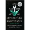 Zen and the Art of Motorcycle Maintenance Zen and the Art of Motorcycle Maintenance by Robert Pirsig
