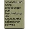 Schandau und seine Umgebungen oder Beschreibung der sogenannten Sächsischen Schweiz door Wilhelm Lebrecht Götzinger