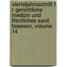 Vierteljahrsschrift F R Gerichtliche Medizin Und Ffentliches Sanit Tswesen, Volume 14 door Anonymous Anonymous