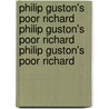 Philip Guston's Poor Richard Philip Guston's Poor Richard Philip Guston's Poor Richard by Philip Guston