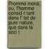 L'Homme Moral, Ou, L'Homme Consid R Tant Dans L' Tat de Pure Nature, Que Dans La Soci T