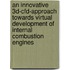 An Innovative 3d-Cfd-Approach Towards Virtual Development Of Internal Combustion Engines
